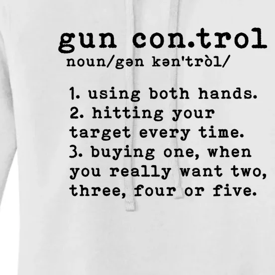 Gun Control Definition Funny Gun Owner Saying 2nd Amendment Women's Pullover Hoodie