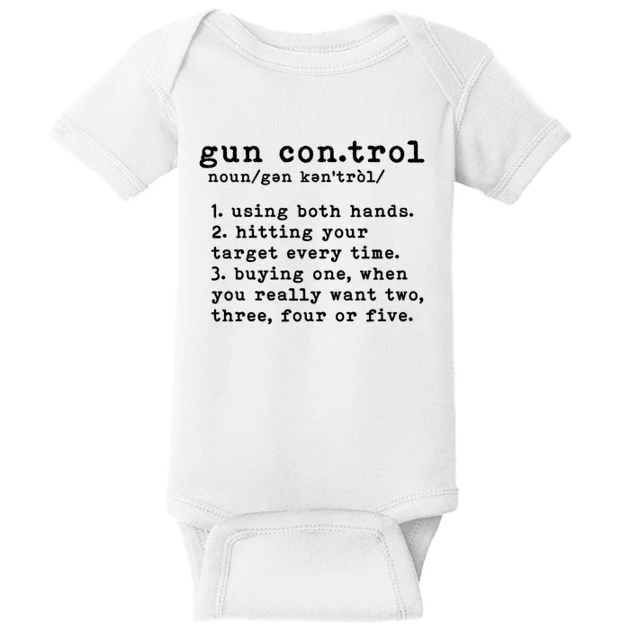 Gun Control Definition Funny Gun Owner Saying 2nd Amendment Baby Bodysuit