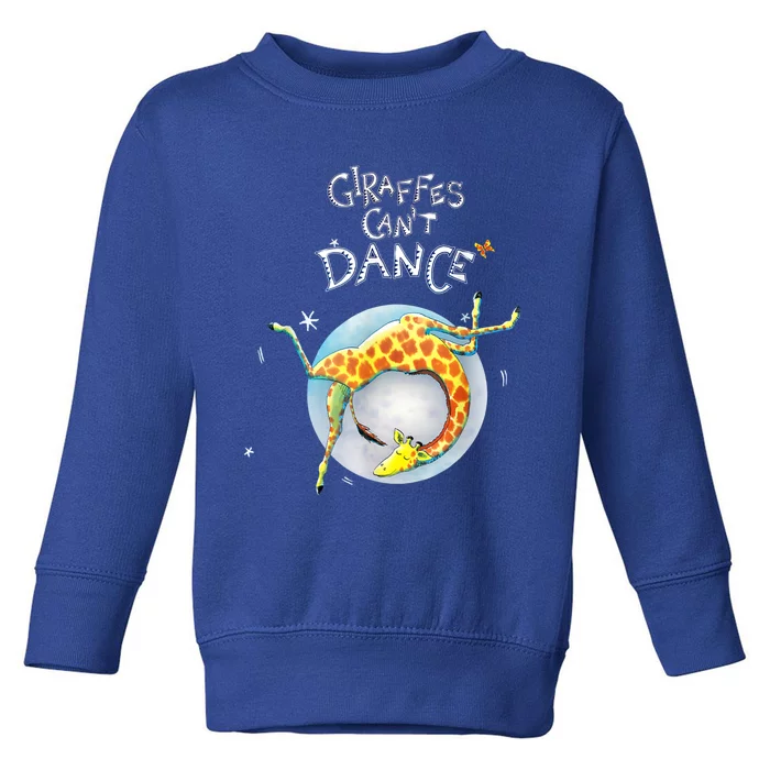 Giraffes Can't Dance For And Family Toddler Sweatshirt