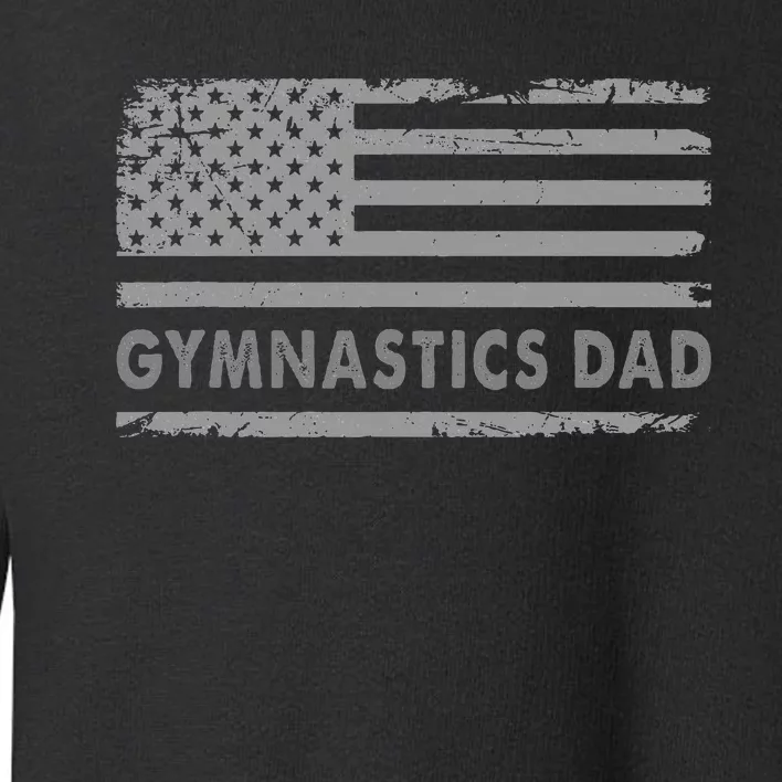 Gymnast Cheer Dad Gymnastics Dad Us Flag Gymnastic Lover Toddler Sweatshirt