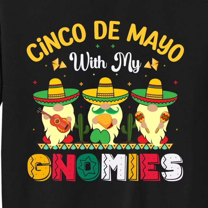 Gnomie Cinco De Mayo T Tall Sweatshirt