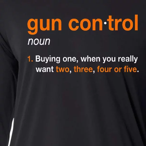 Gun Control Definition Funny Gun Saying And Statement Cooling Performance Long Sleeve Crew