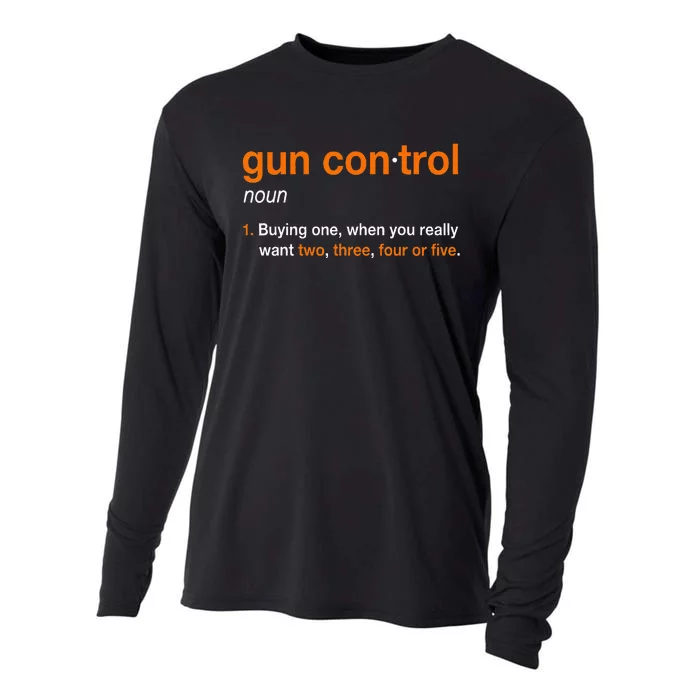 Gun Control Definition Funny Gun Saying And Statement Cooling Performance Long Sleeve Crew