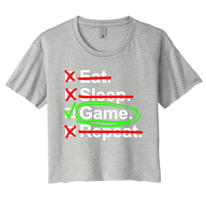 Gamer Cringe Eat Sleep Game Repeat Gift Women's Crop Top Tee