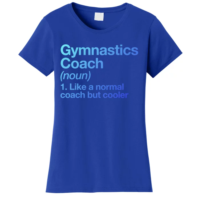 Gymnastics Coach Funny Sports Definition Trainer Instructor Cute Gift Women's T-Shirt