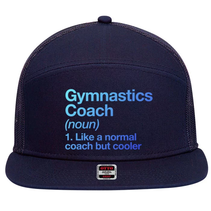 Gymnastics Coach Funny Sports Definition Trainer Instructor Cute Gift 7 Panel Mesh Trucker Snapback Hat