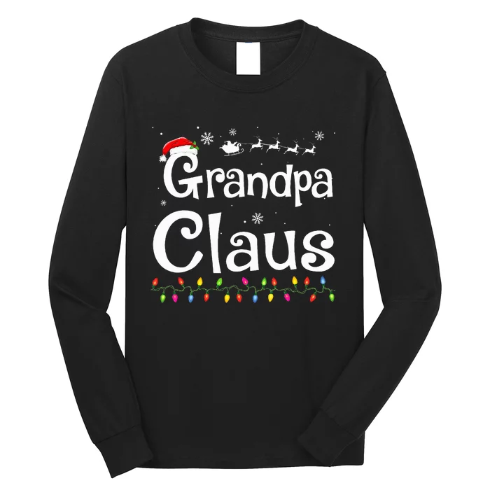 Grandpa Claus Funny Family Santa Pajamas Christmas Idea Long Sleeve Shirt