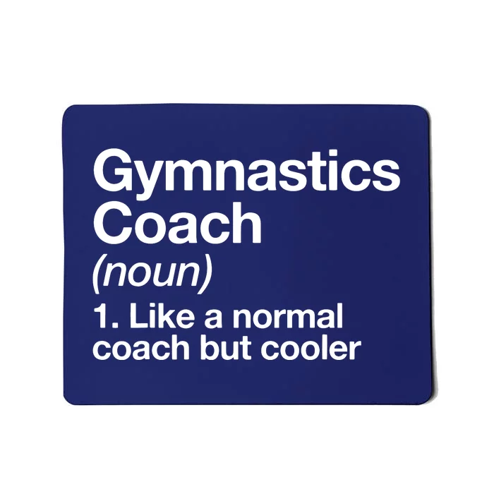 Gymnastics Coach Funny Sports Definition Trainer Instructor Mousepad