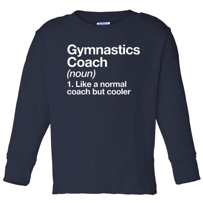 Gymnastics Coach Funny Sports Definition Trainer Instructor Toddler Long Sleeve Shirt