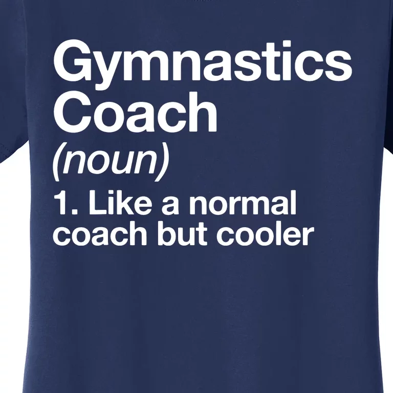 Gymnastics Coach Funny Sports Definition Trainer Instructor Women's T-Shirt