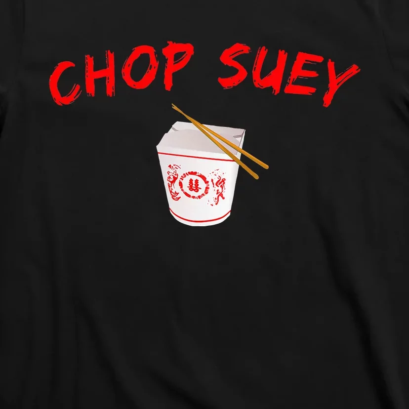 Graphic Chinese Food Apparelchop Suey T-Shirt