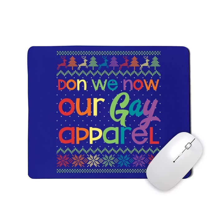 Gay Christmas Funny Lgbt Don We Now Our Gay Rainbow Meaningful Gift Mousepad