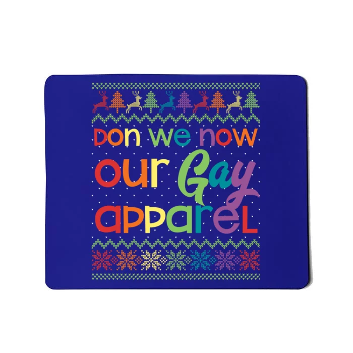 Gay Christmas Funny Lgbt Don We Now Our Gay Rainbow Meaningful Gift Mousepad