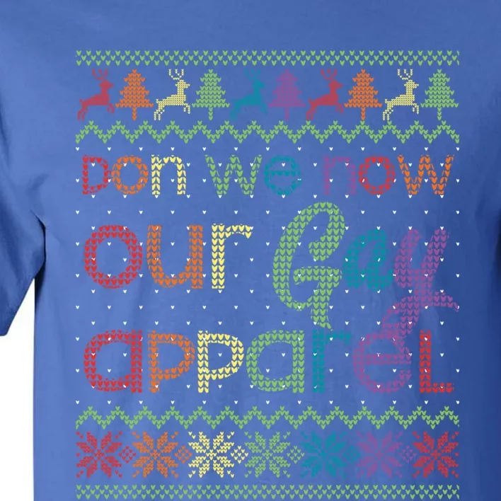 Gay Christmas Funny Lgbt Don We Now Our Gay Rainbow Gift Tall T-Shirt