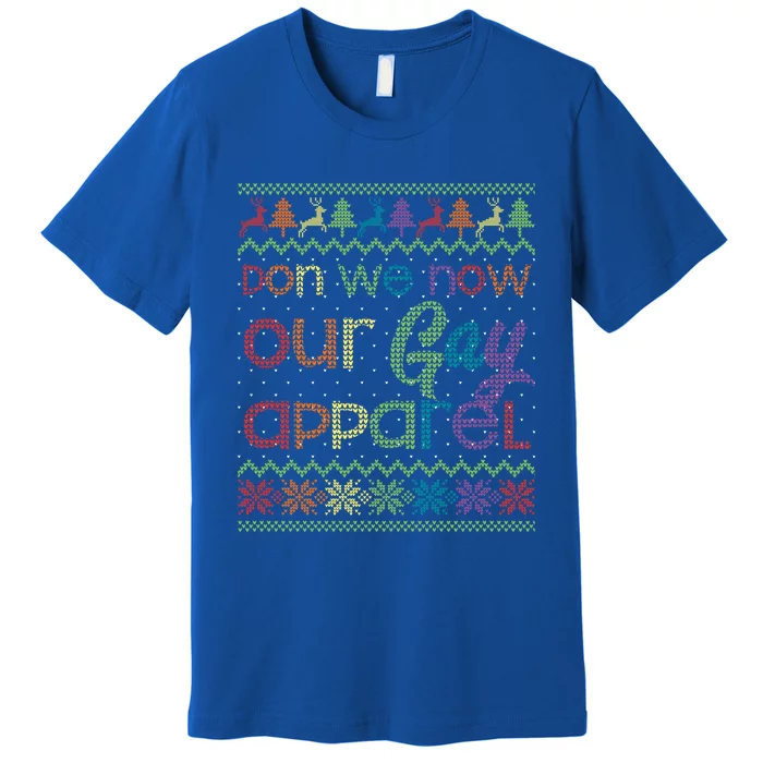 Gay Christmas Funny Lgbt Don We Now Our Gay Rainbow Gift Premium T-Shirt