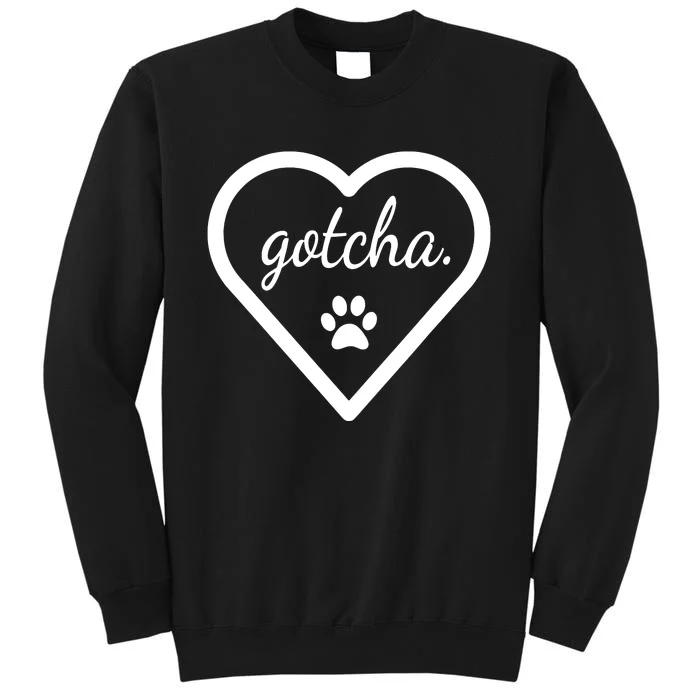 Gotcha Cute For Dog Adoption Day New Owner Sweatshirt