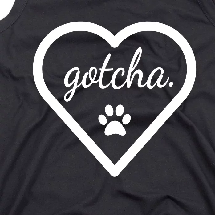 Gotcha Cute For Dog Adoption Day New Owner Tank Top