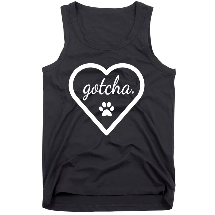 Gotcha Cute For Dog Adoption Day New Owner Tank Top