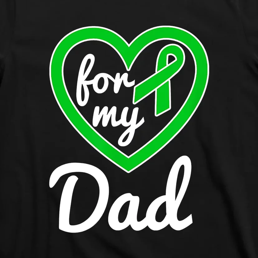 Gallbladder Cancer For Dad Awareness Green Ribbon Heart T-Shirt