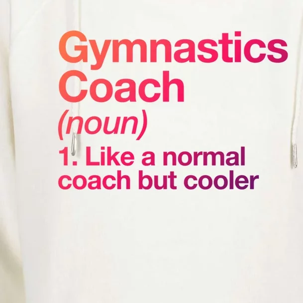 Gymnastics Coach Funny Sports Definition Trainer Instructor Cute Gift Womens Funnel Neck Pullover Hood