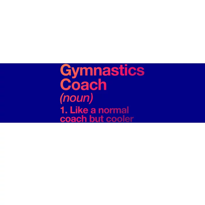 Gymnastics Coach Funny Sports Definition Trainer Instructor Cute Gift Bumper Sticker