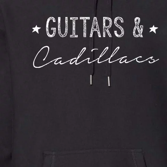 Guitars & Cadillacs Premium Hoodie