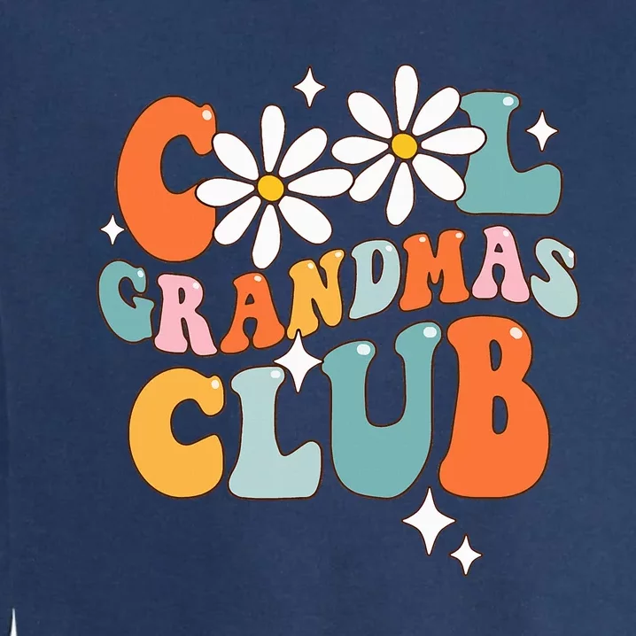 Groovy Cool Grandmas Club Funny Smile Mother's Day Garment-Dyed Sweatshirt