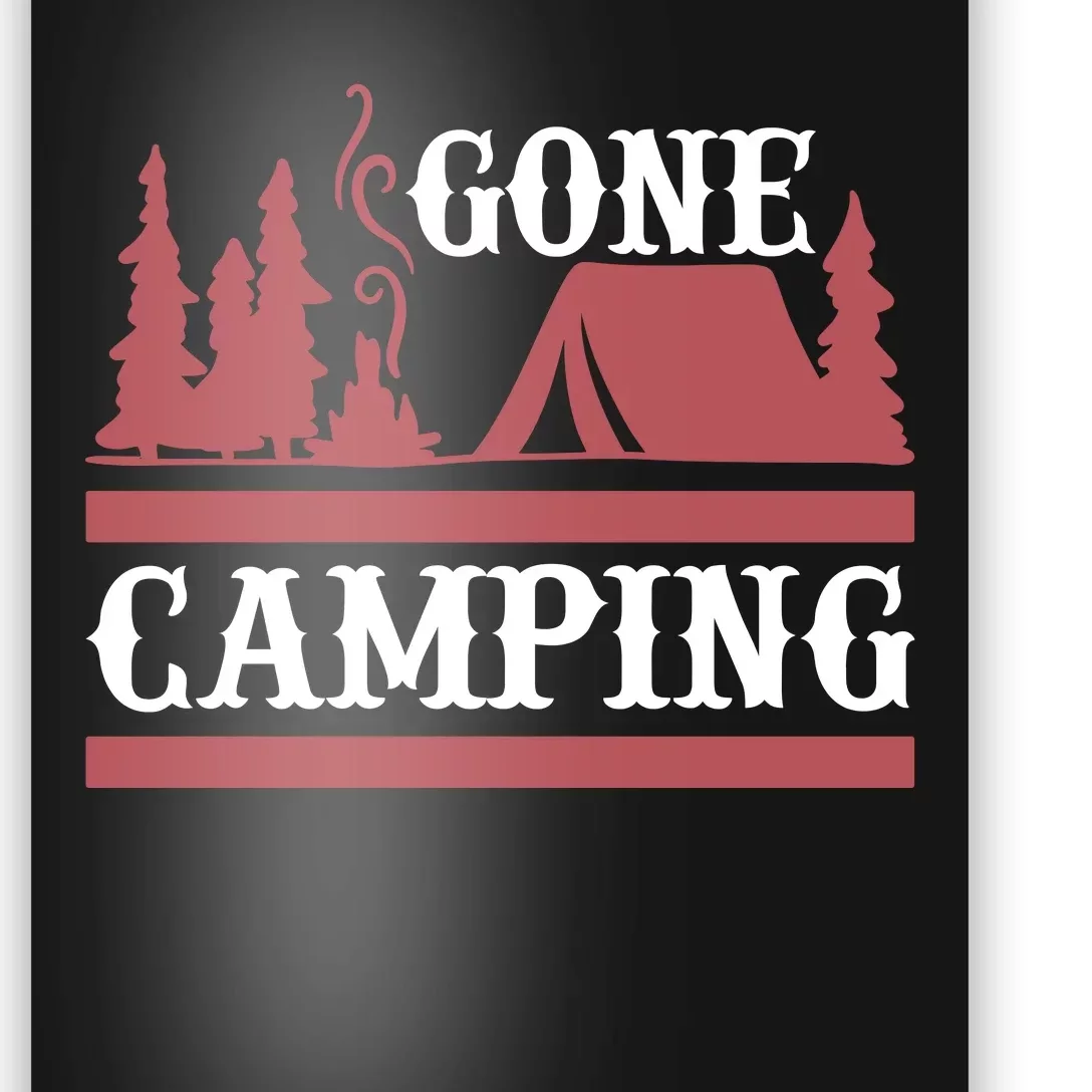 Gone Camping Poster