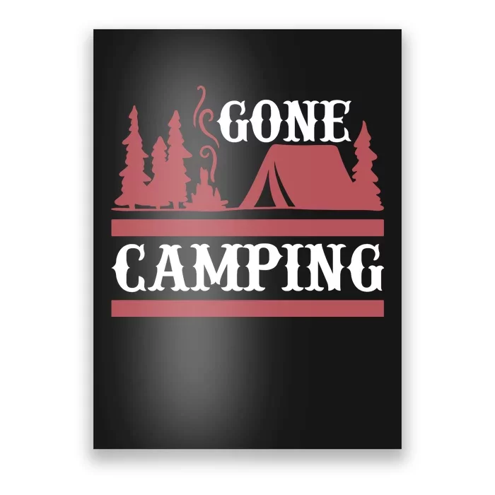 Gone Camping Poster