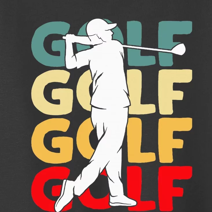 Golf Club Golfing Golfer Toddler T-Shirt