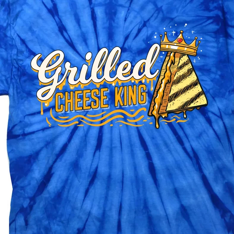 Grilled Cheese Gift For A Grilled Cheese King Gift Tie-Dye T-Shirt