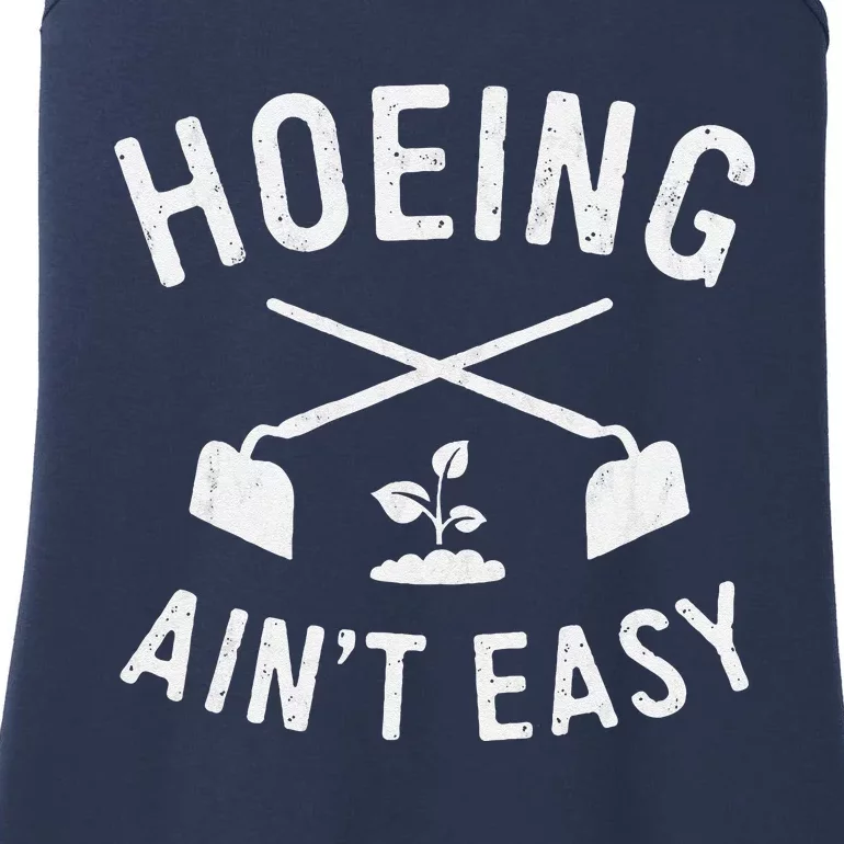 Gardening Cute Garden Hoeing AinT Easy Ladies Essential Tank