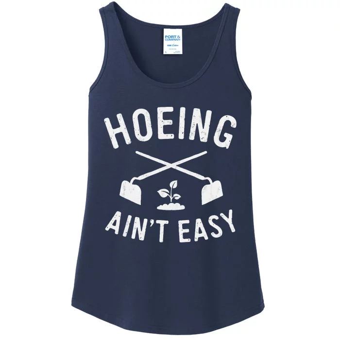 Gardening Cute Garden Hoeing AinT Easy Ladies Essential Tank