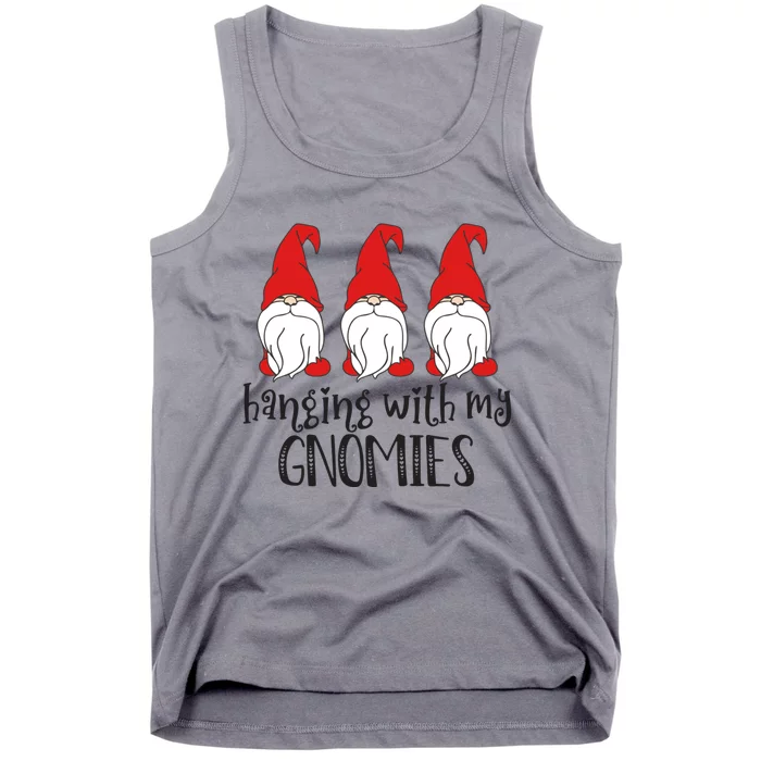 Gnome Christmas Gift Hanging With My Gnomies Cool Gift Tank Top