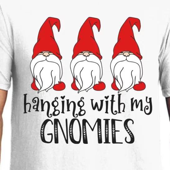 Gnome Christmas Gift Hanging With My Gnomies Cool Gift Pajama Set