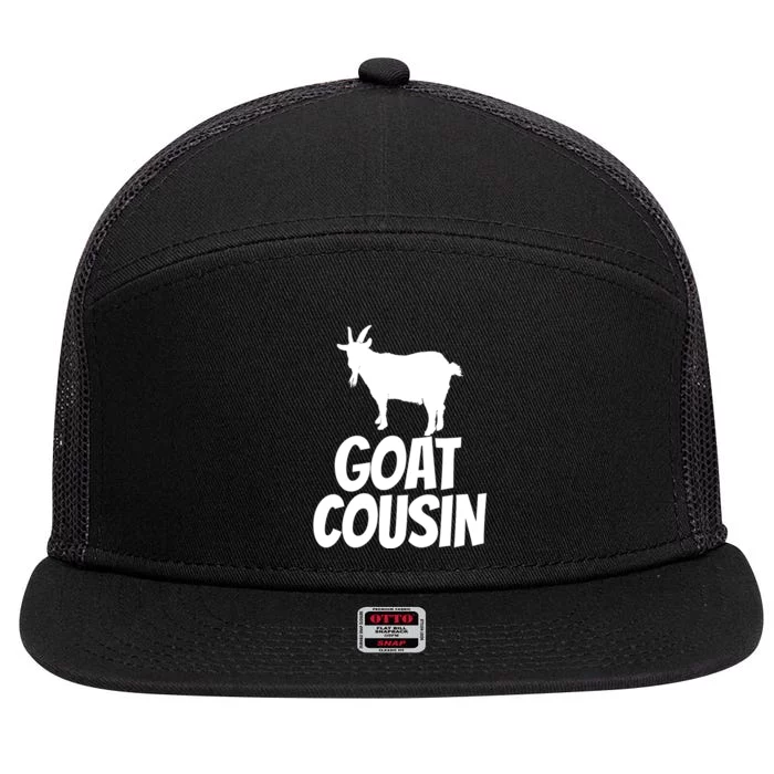 Goat Cousin Goat Gift For Goat Lovers 7 Panel Mesh Trucker Snapback Hat