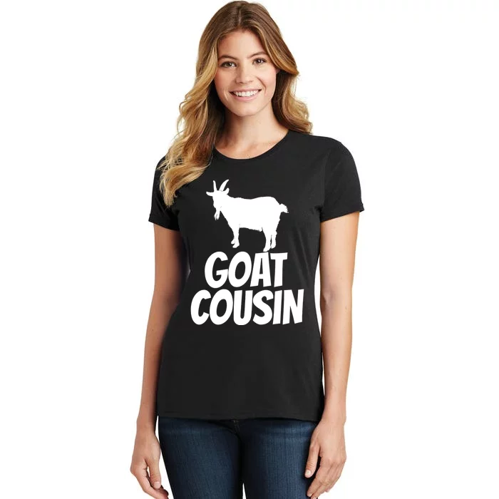 Goat Cousin Goat Gift For Goat Lovers Women's T-Shirt