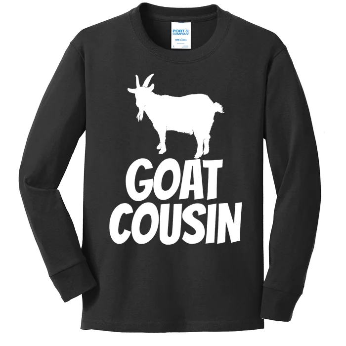 Goat Cousin Goat Gift For Goat Lovers Kids Long Sleeve Shirt