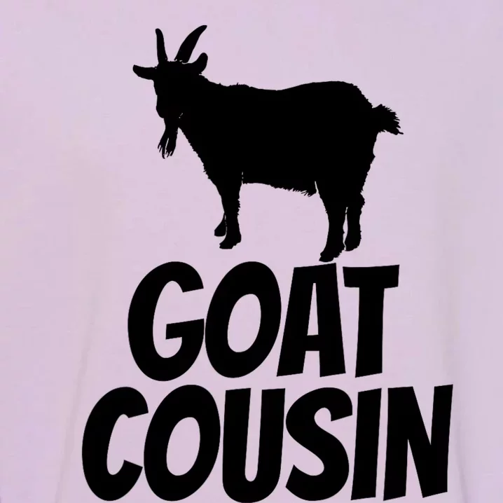 Goat Cousin Goat Gift For Goat Lovers Garment-Dyed Sweatshirt