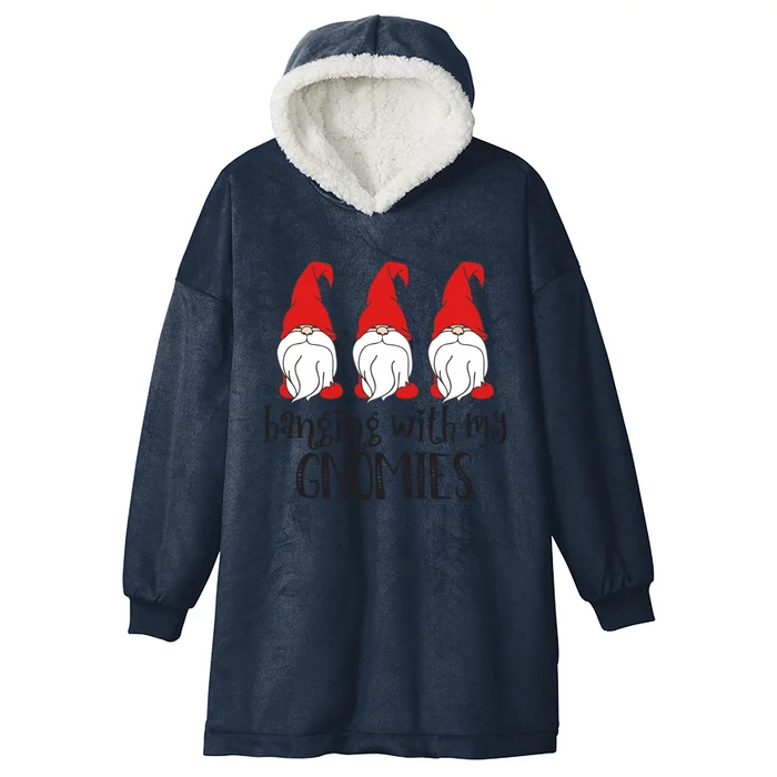 Gnome Christmas Gift Hanging With My Gnomies Cute Gift Hooded Wearable Blanket