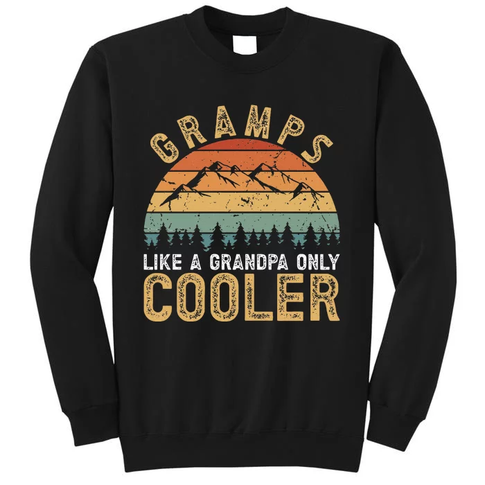 Gramps Cool Gramps Grandpa Gramps Grandfather Tall Sweatshirt