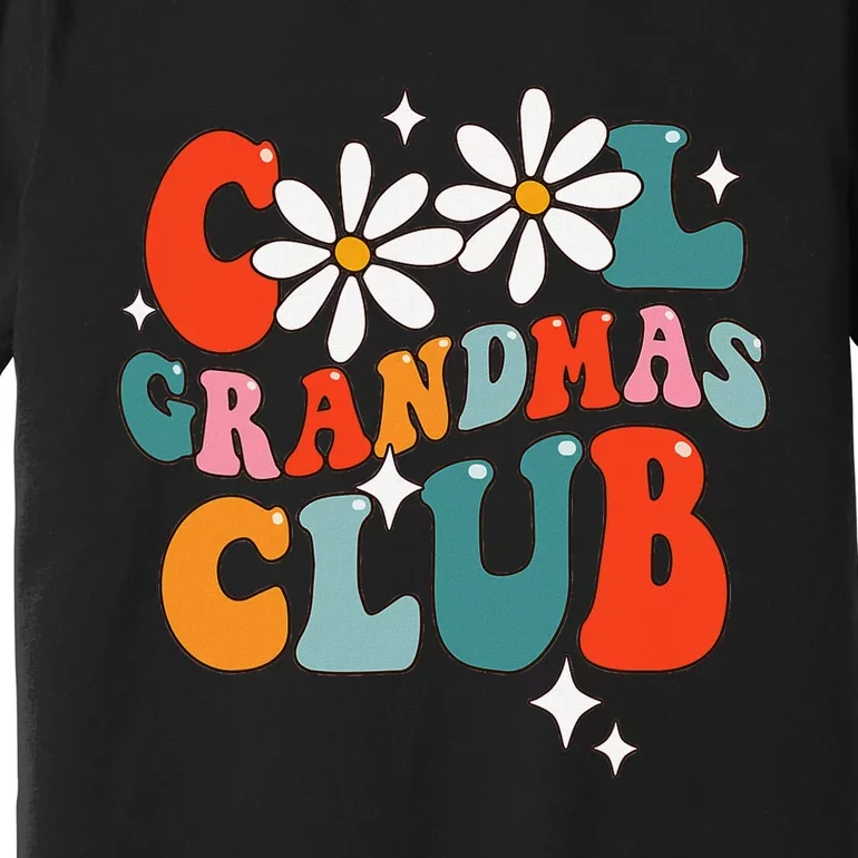 Groovy Cool Grandmas Club Funny Smile Premium T-Shirt