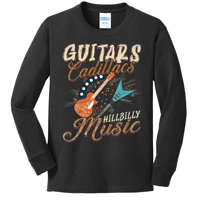 Guitars Cadillacs Hillbilly Music Country Songs And Music Kids Long Sleeve Shirt