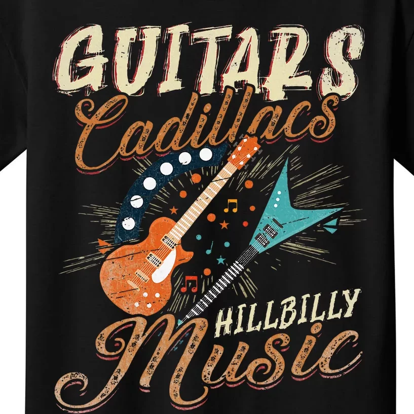 Guitars Cadillacs Hillbilly Music Country Songs And Music Kids T-Shirt