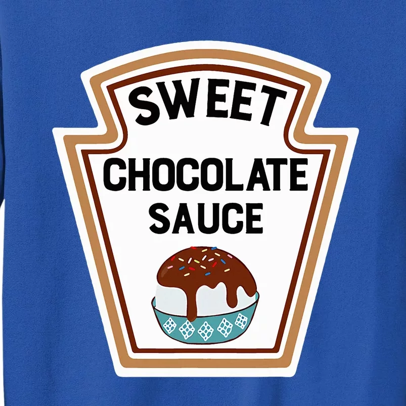 Group Condiments Halloween Costume Sweet Chocolate Sauce Tall Sweatshirt