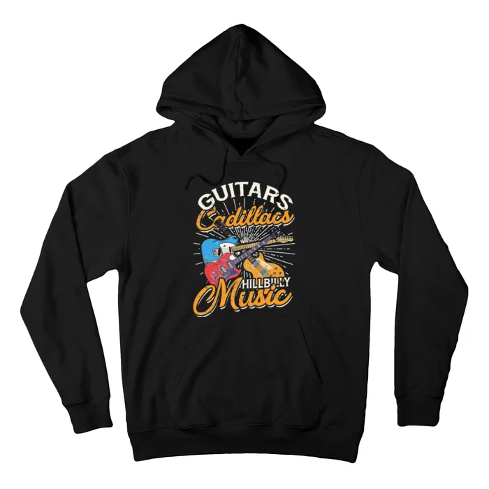 Guitars Cadillacs Hillbilly Music Country songs and music Hoodie