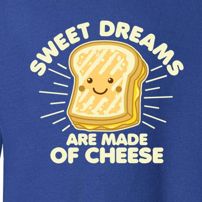 Grilled Cheese Humor Saying Sweet Dreams Graphic White Text Gift Toddler Sweatshirt