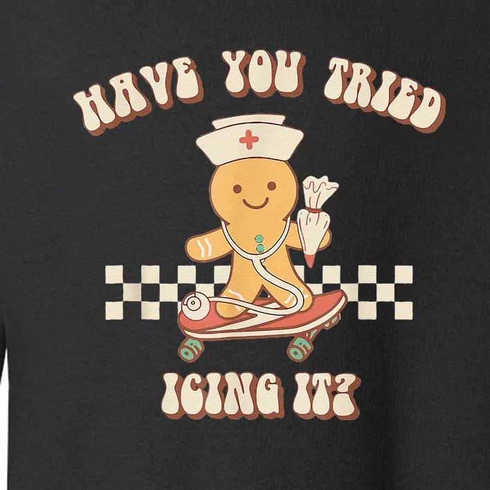 Gingerbread Checker Have You Tried Icing It Registered Toddler Sweatshirt