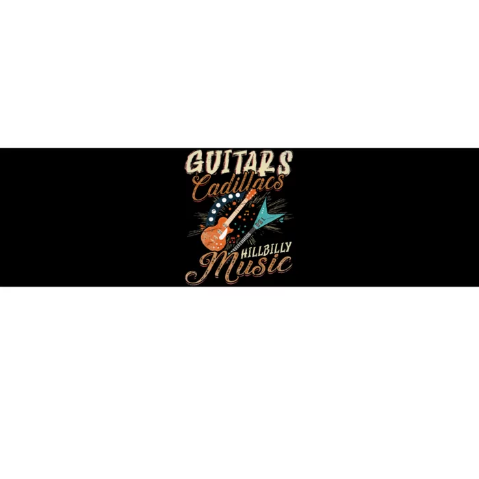 Guitars Cadillacs Hillbilly Music Country Songs And Music Bumper Sticker