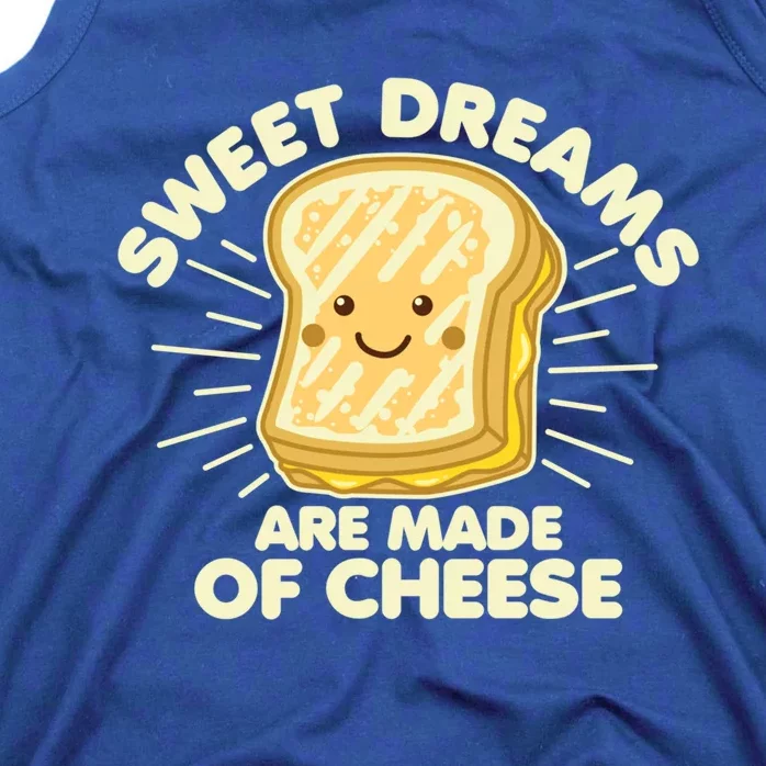 Grilled Cheese Humor Saying Sweet Dreams Graphic White Text Great Gift Tank Top